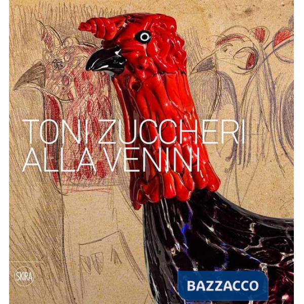 Toni Zuccheri alla Venini