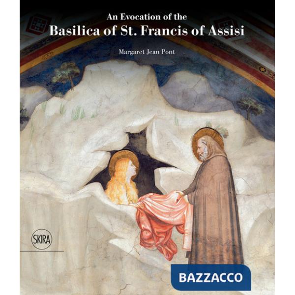 Evocation of the Basilica of st. Francis of Assisi. Ediz. a colori (An)