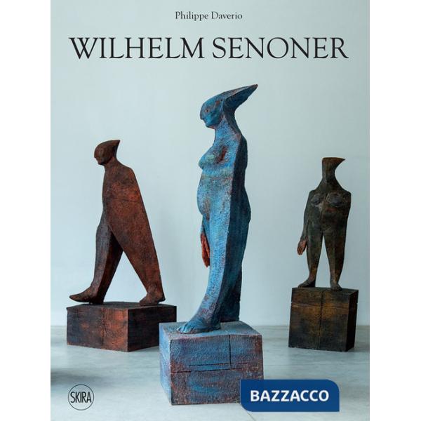 Wilhelm Senoner. Ediz. italiana, inglese e tedesca