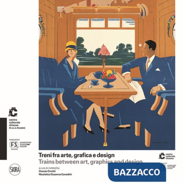 Treni fra arte, grafica e design-Trains between art, graphics and design. Ediz. illustrata