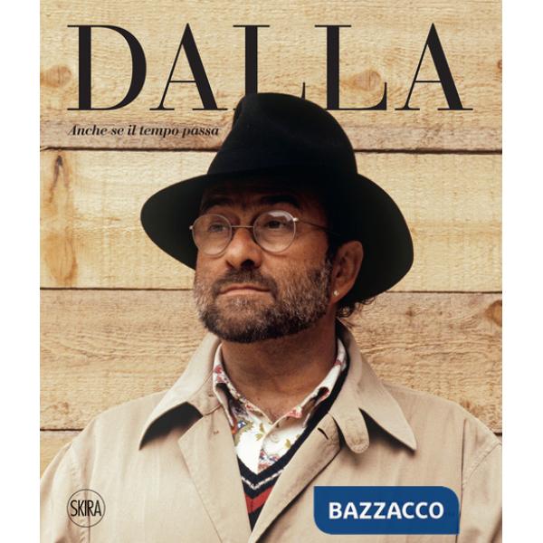 Lucio Dalla. Anche se il tempo passa