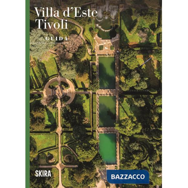 Villa d'Este Tivoli. Guida