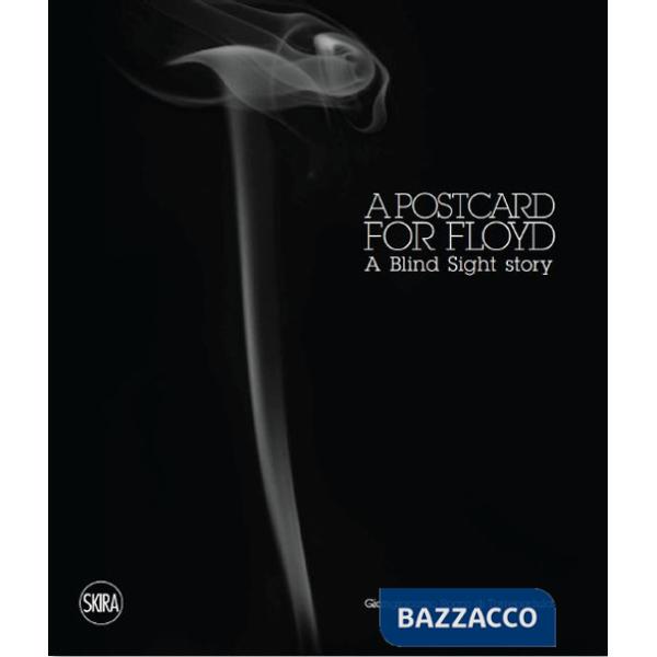 Postcard for Floyd. A blind sight story (A)