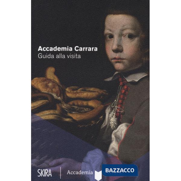 Accademia Carrara. Guida alla visita