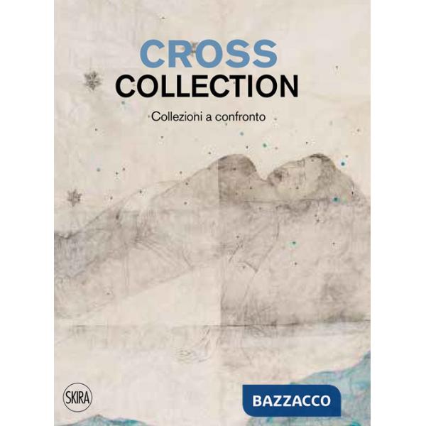 Cross collection. Collezioni a confronto