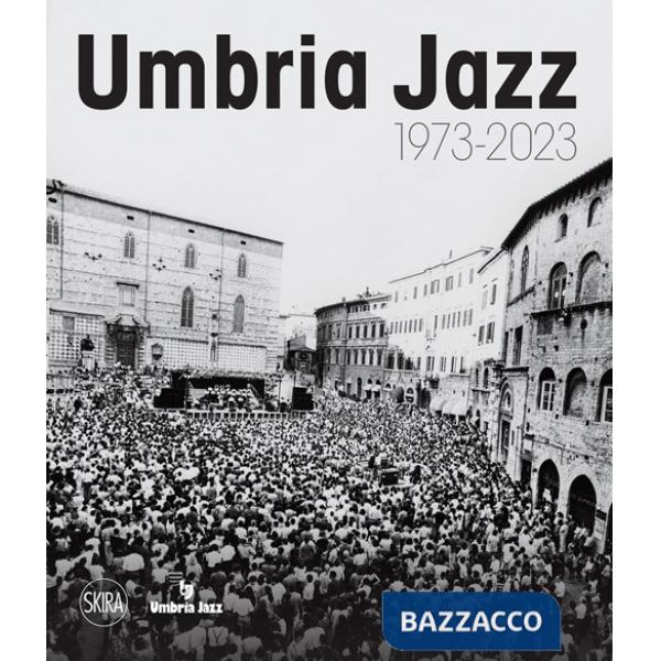 Umbria jazz 1973-2023