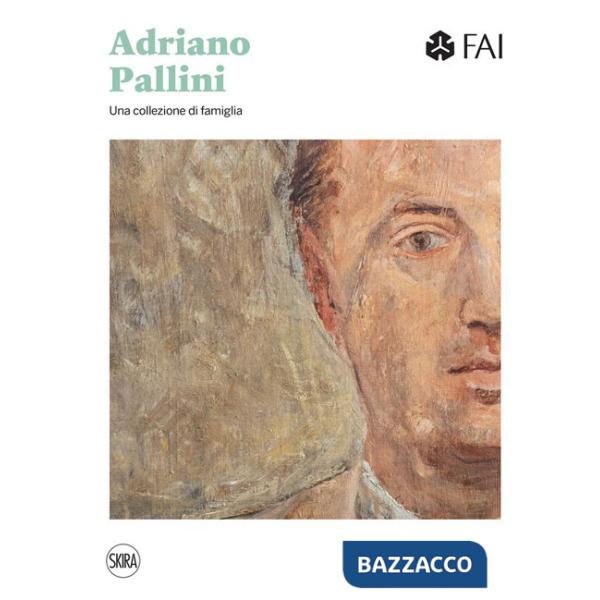 Adriano Pallini. Una collezione di famiglia
