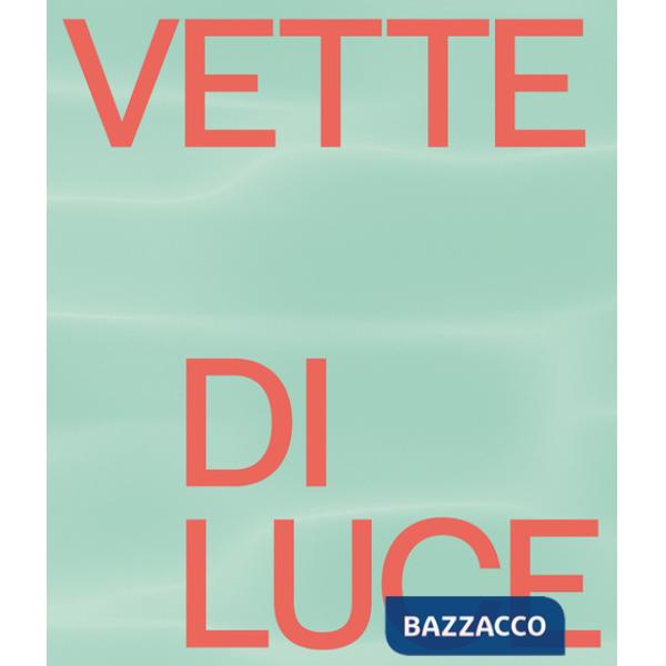 Vette di luce. Naoki Ishikawa sulle Alpi Orobie. Ediz. a colori