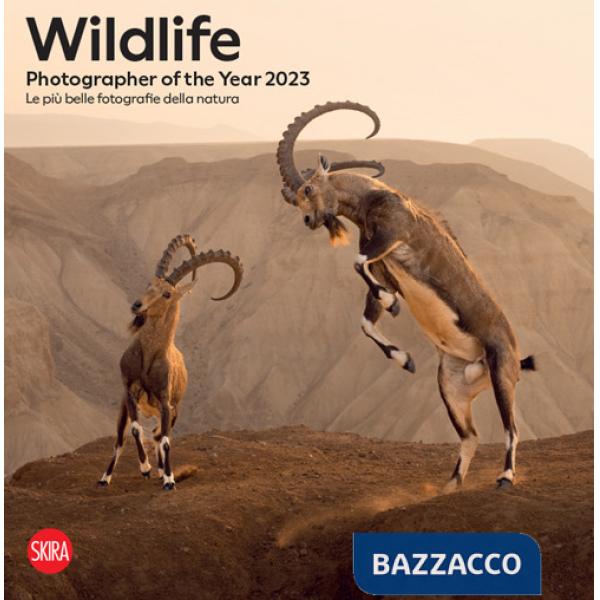Wildlife photographer of the year 2023. Le più belle fotografie della natura. Ediz. illustrata