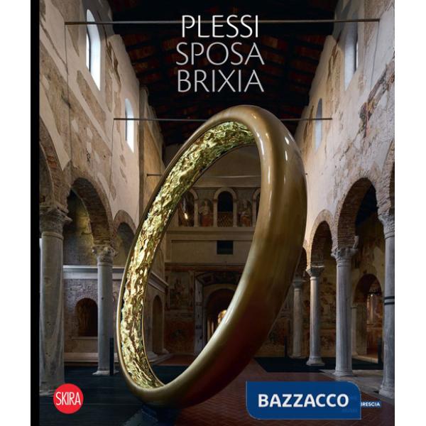 Plessi sposa Brixia. Ediz. italiana e inglese