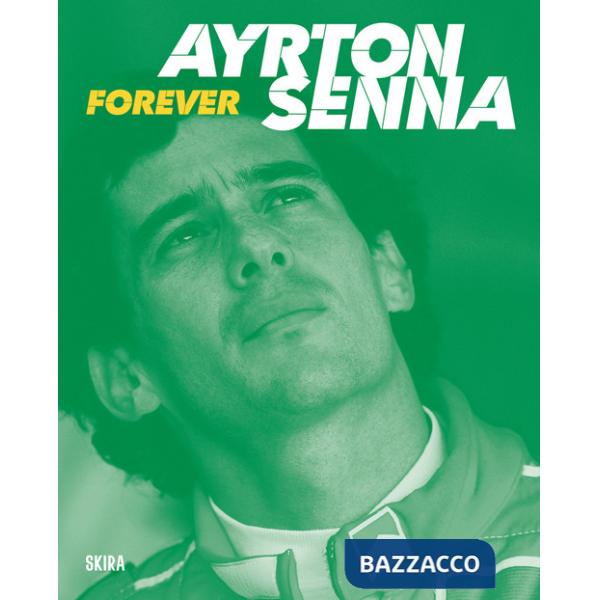 Ayrton Senna. Forever