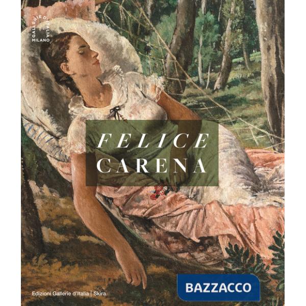 Felice Carena. Ediz. illustrata