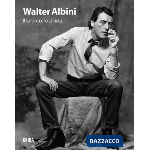 Walter Albini. Il talento, lo stilista