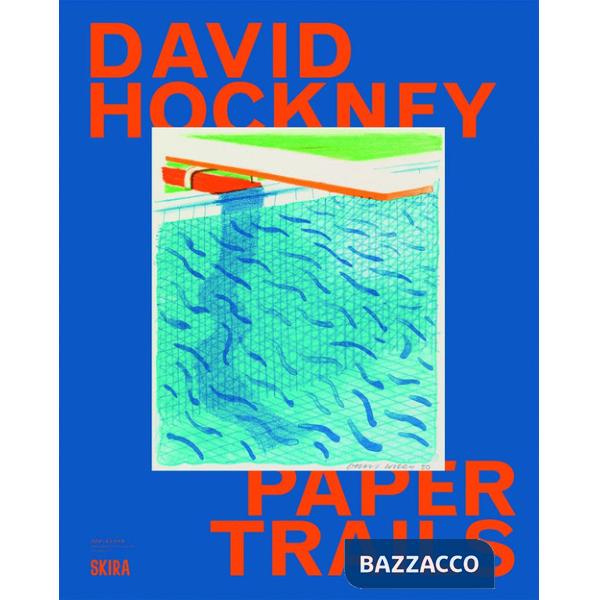 David Hockney paper trails. Ediz. a colori