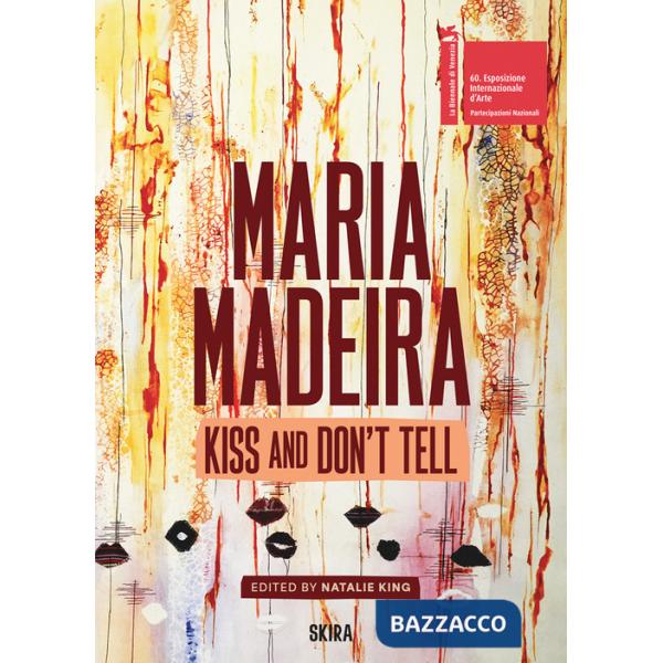Maria Madeira. Kiss and dont' tell