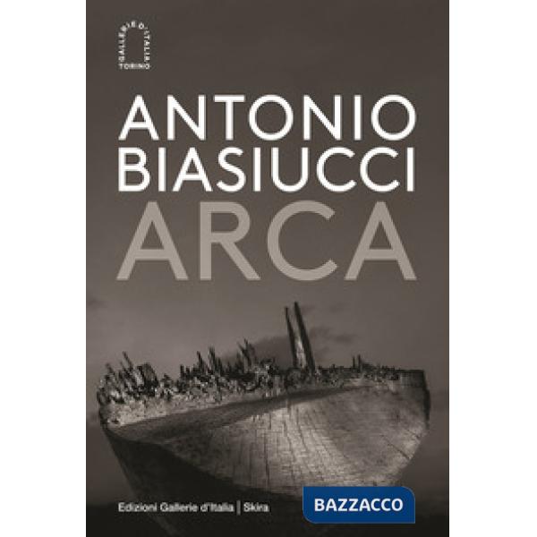 Antonio Biasiucci. Arca