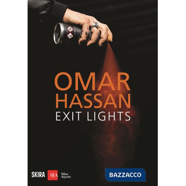 Omar Hassan. Exit lights. Ediz. bilingue