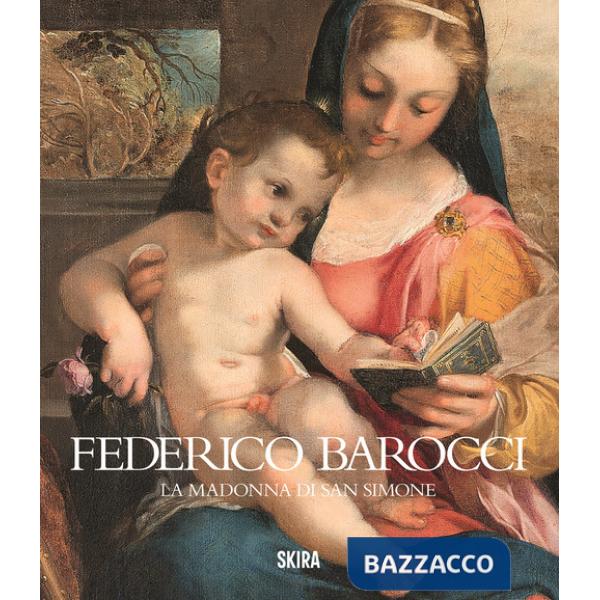 Federico Barocci. La Madonna di san Simone