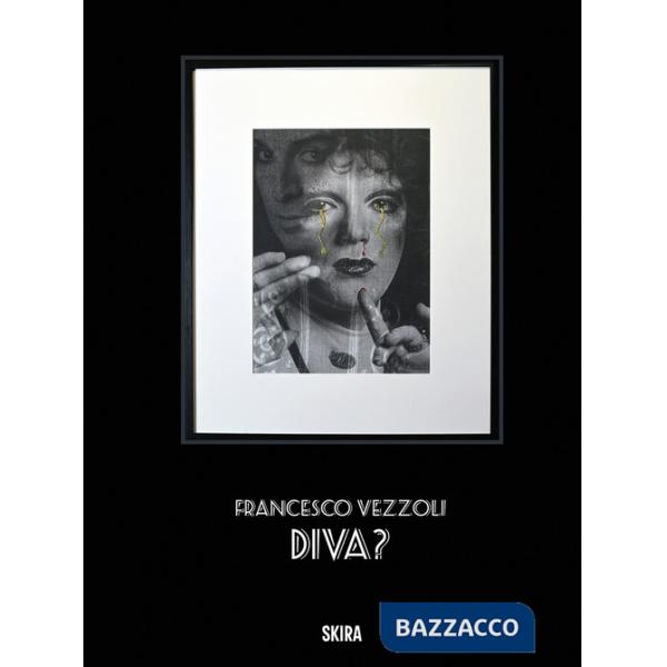 Francesco Vezzoli. Diva? Ediz. inglese