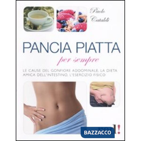 Pancia piatta per sempre