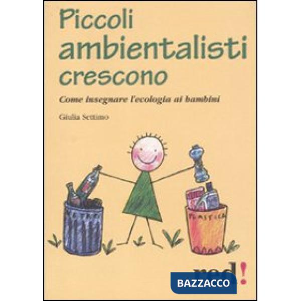 Piccoli ambientalisti crescono. Come insegnare l'ecologia ai bambini
