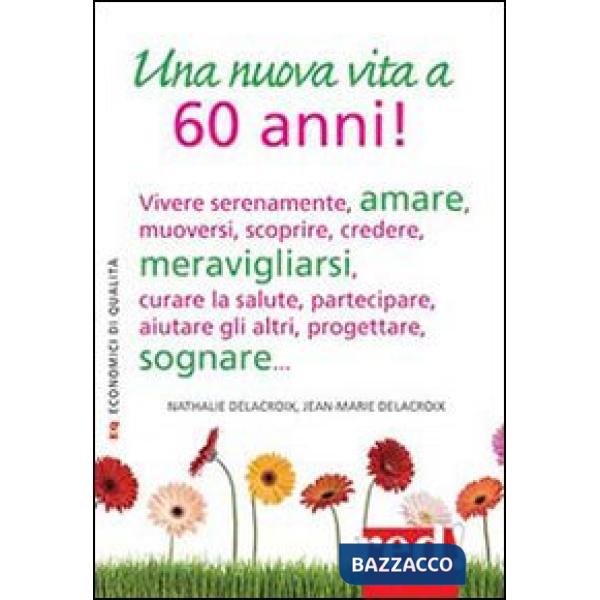 Nuova vita a 60 anni! (Una)