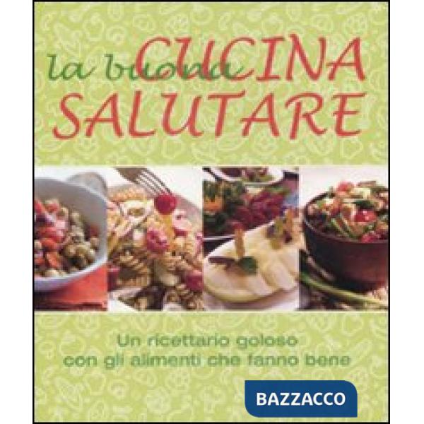 Buona cucina salutare (La)