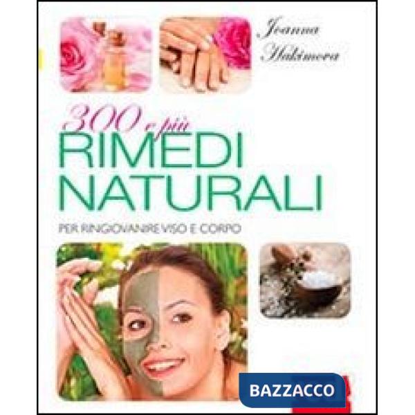 300 e più rimedi naturali