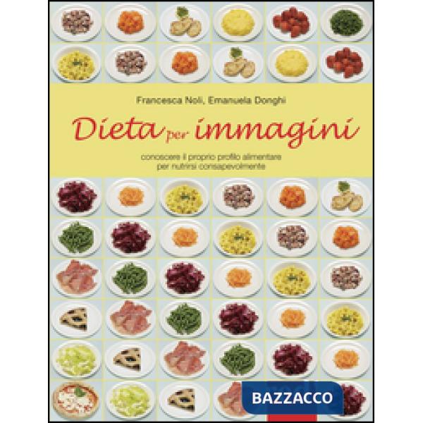 Dieta per immagini. Ediz. illustrata