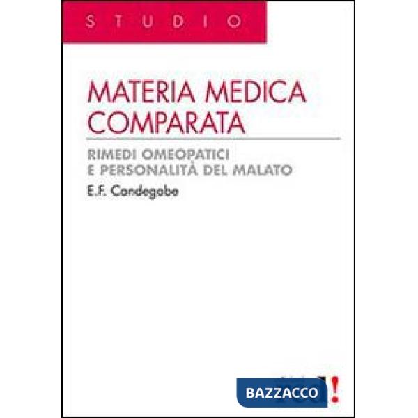 Materia medica comparata. Rimedi omeopatici e personalità del malato