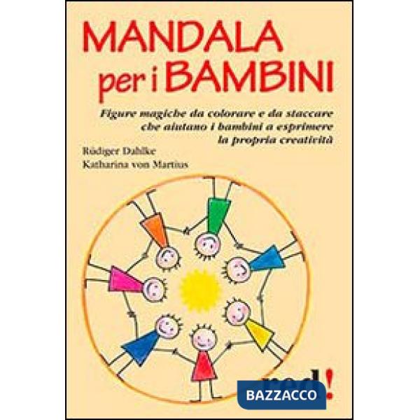 Mandala per i bambini. Ediz. illustrata