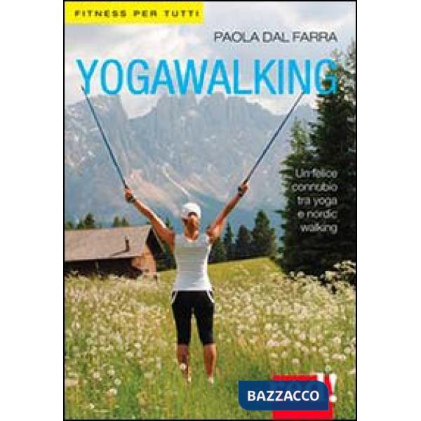 Yogawalking. Ediz. illustrata