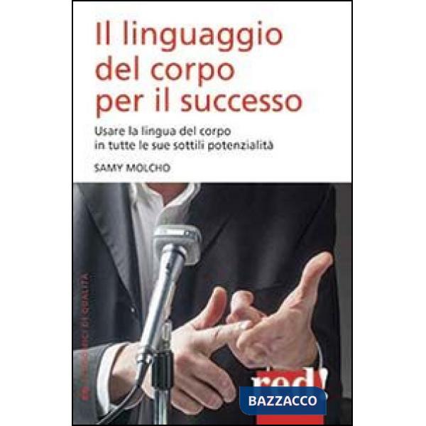 Linguaggio del corpo per il successo (Il)