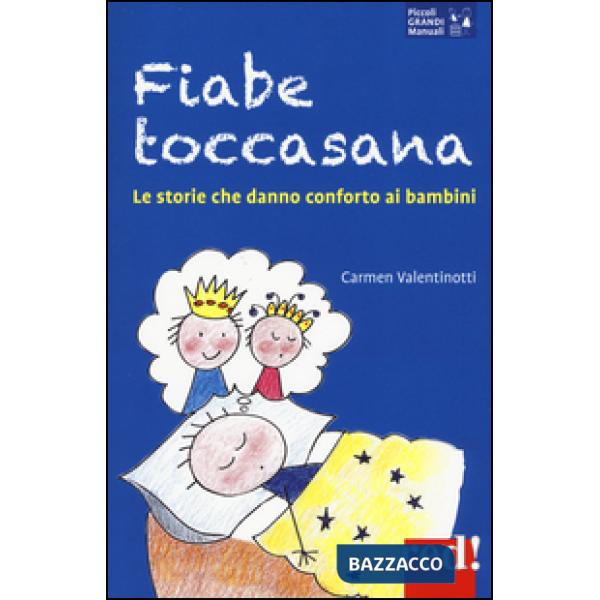 Fiabe toccasana. Le storie che danno conforto ai bambini
