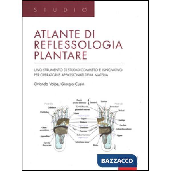 Atlante di reflessologia plantare. Uno strumento di studio completo e innovativo per operatori e appassionati della materia. Edi