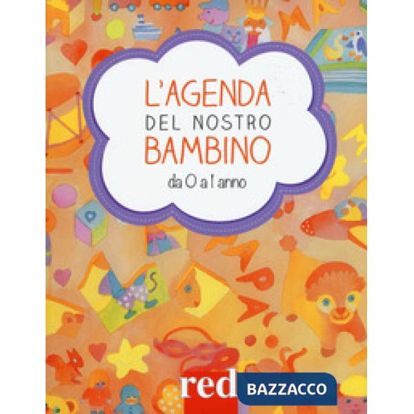 Agenda del nostro bambino da 0 a 1 anno (L')