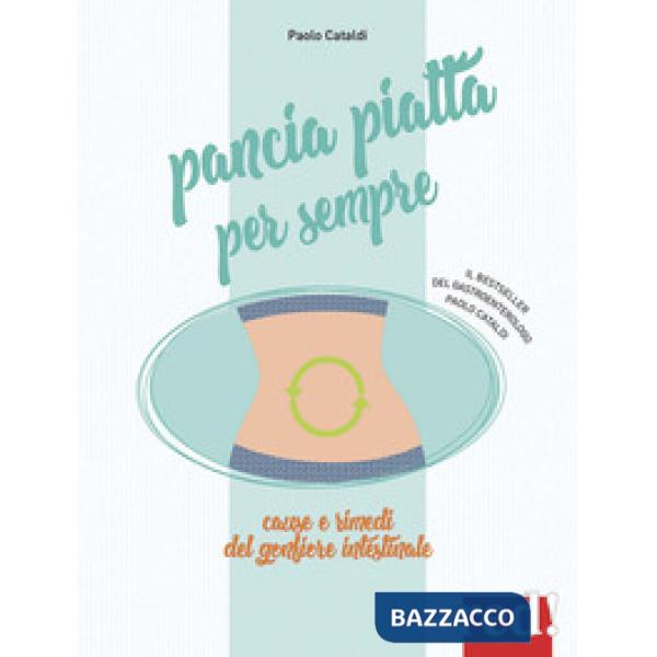 Pancia piatta per sempre. Nuova ediz.