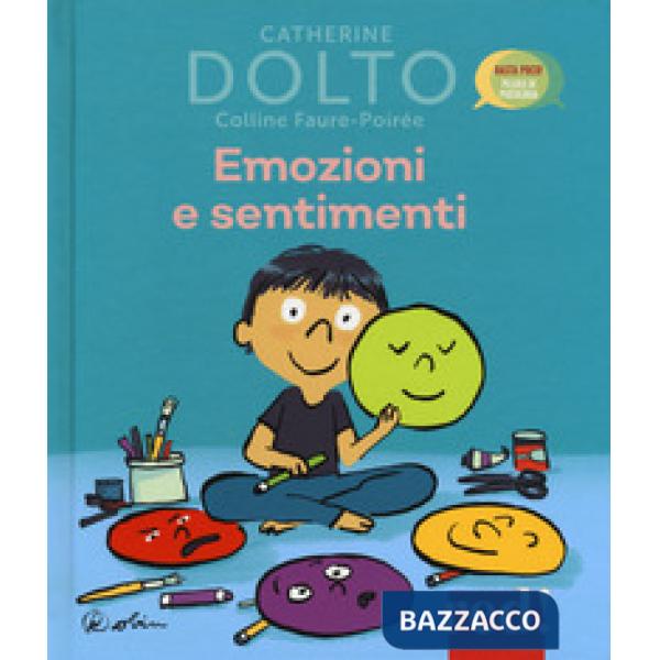Emozioni e sentimenti. Ediz. a colori