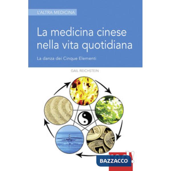 Medicina cinese nella vita quotidiana (La)