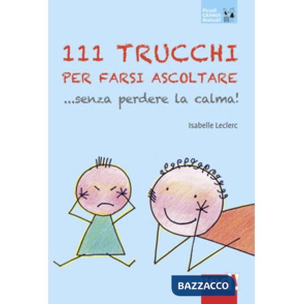 111 trucchi per farsi ubbidire senza perdere la calma