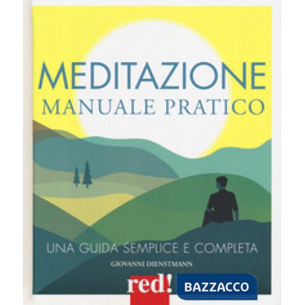 Meditazione. Manuale pratico