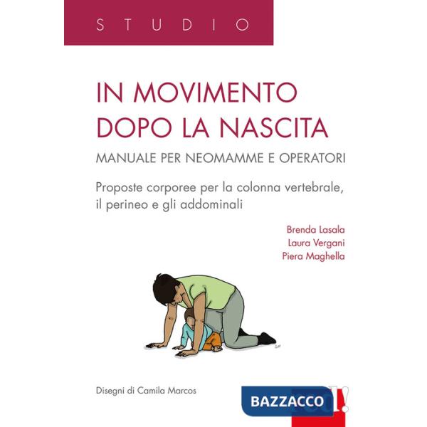 In movimento dopo la nascita. Manuale per neomamme e operatori