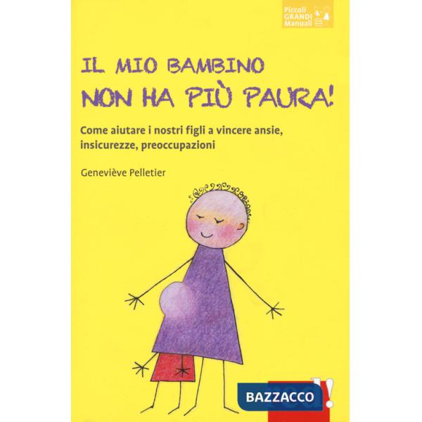 Mio bambino non ha più paura! (Il)