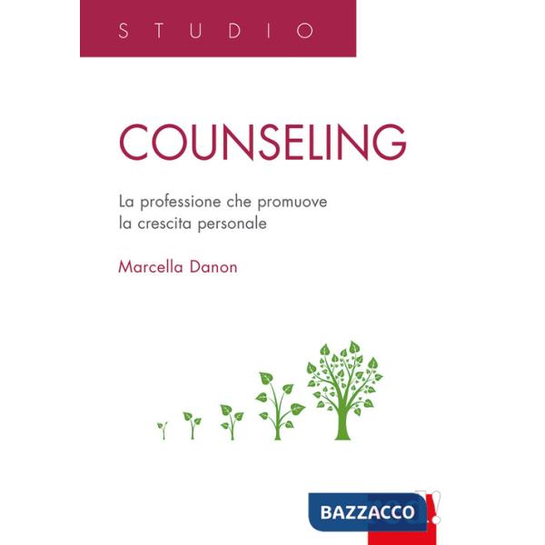 Counseling. La professione che promuove la crescita personale