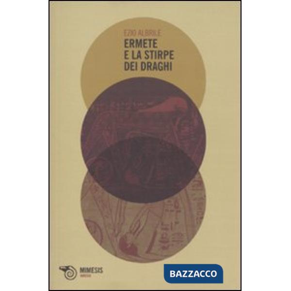 Ermete e la stirpe dei draghi. Mutazioni di una mitologia