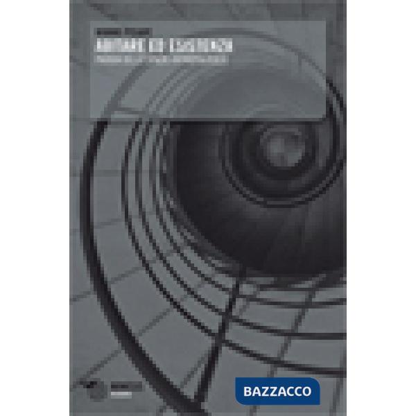 Abitare ed esistenza. Paideia dello spazio antropologico