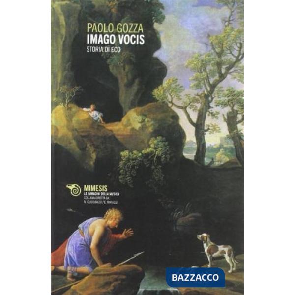 Imago Vocis. Storia di Eco