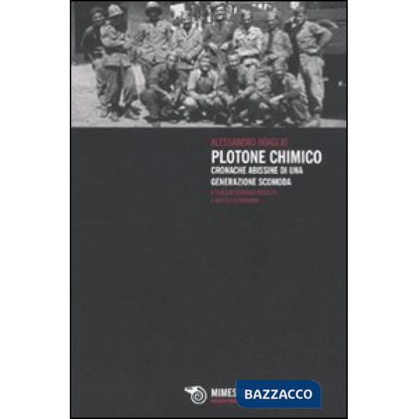 Plotone chimico. Cronache abissine di una generazione scomoda