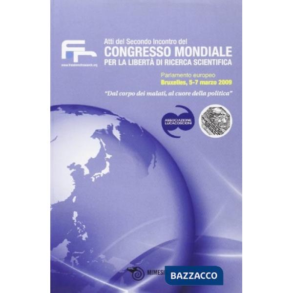 Atti del secondo incontro del Congresso Mondiale per la libertà di ricerca scien