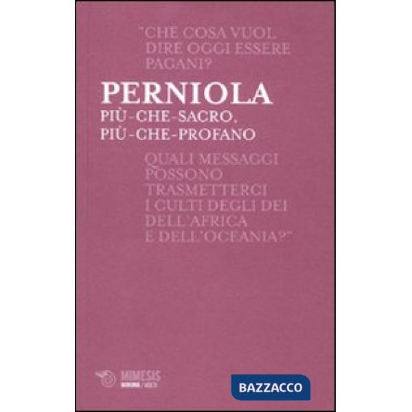 Più-che-sacro, più-che-profano